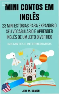 Capa digital do ebook 'Mini Contos em Inglês: 23 Histórias para Aprender Inglês Divertido'.
