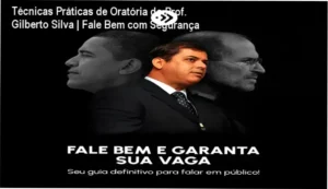 Curso online de oratória com o Prof. Gilberto Silva mostrando técnicas práticas para apresentações em público