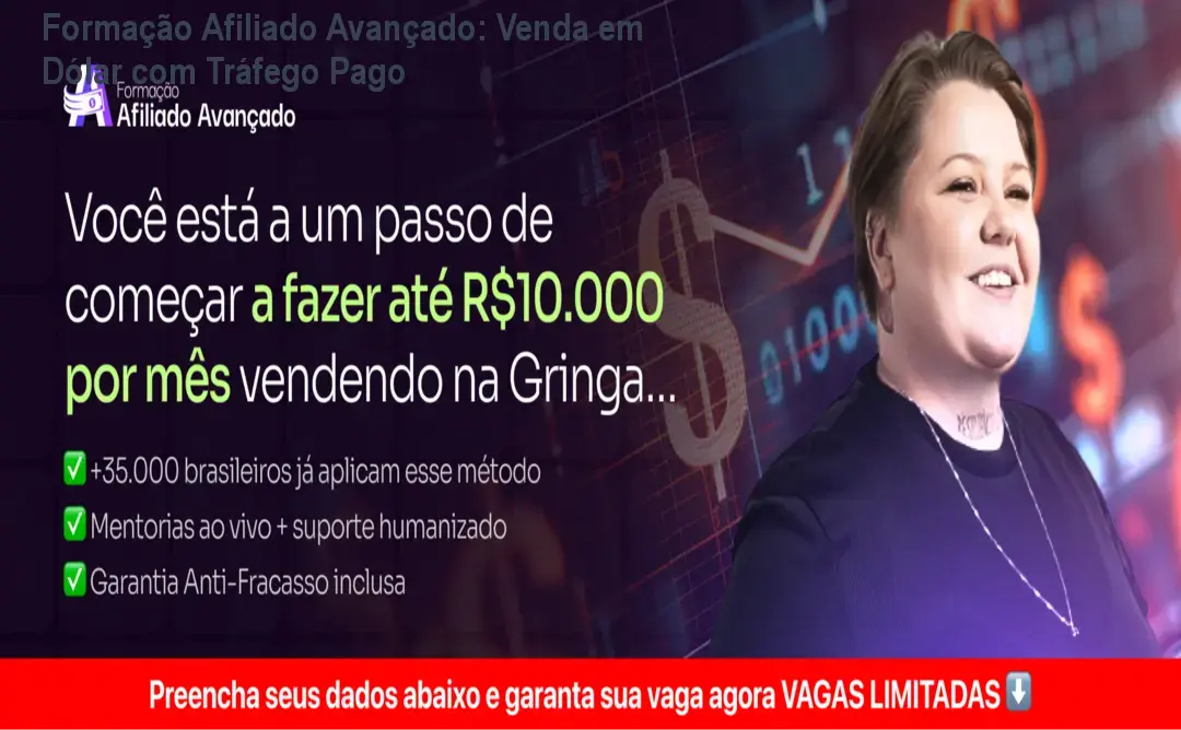 Formação Afiliado Avançado: Venda em Dólar com Tráfego Pago