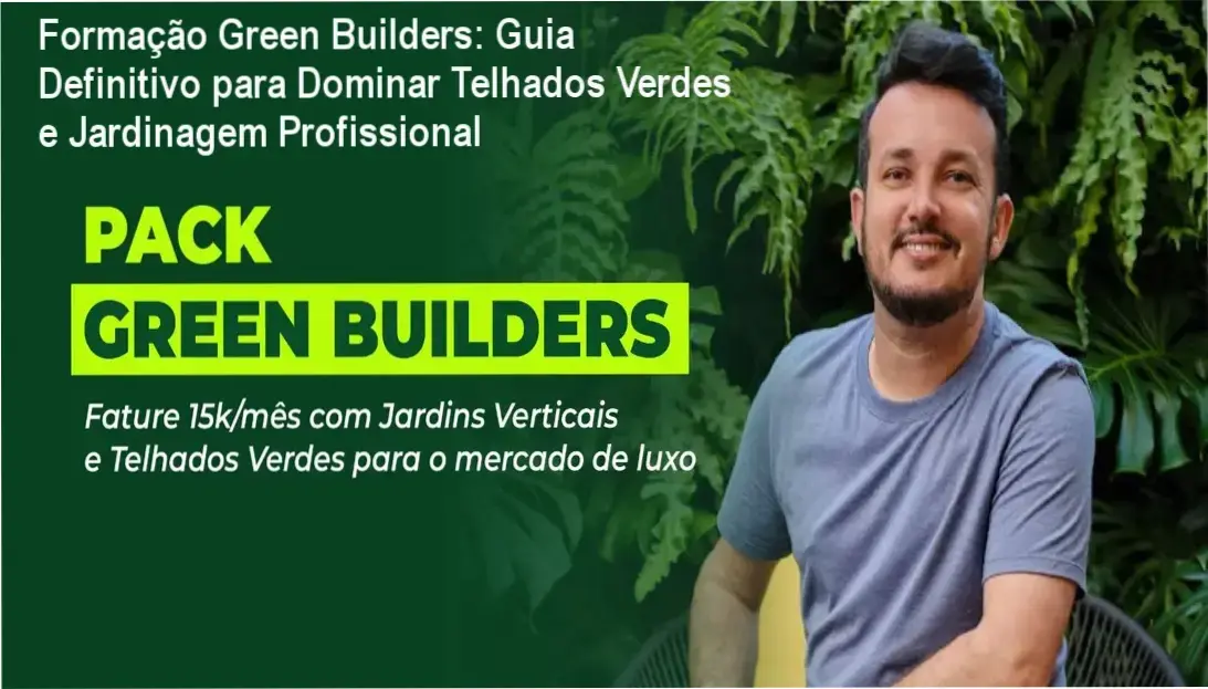 Curso Green Builders: por trás das técnicas de telhados verdes e posicionamento profissional
