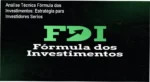Fórmula dos Investimentos: Análise detalhada do método de investimento de Alberto Pompeu