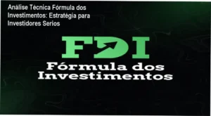 Fórmula dos Investimentos: Análise detalhada do método de investimento de Alberto Pompeu