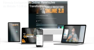 Fórmula Enriquecendo Online e Método T.O.M revelando bastidores e estratégias do curso de Tondimas Tôrres dentro do portal