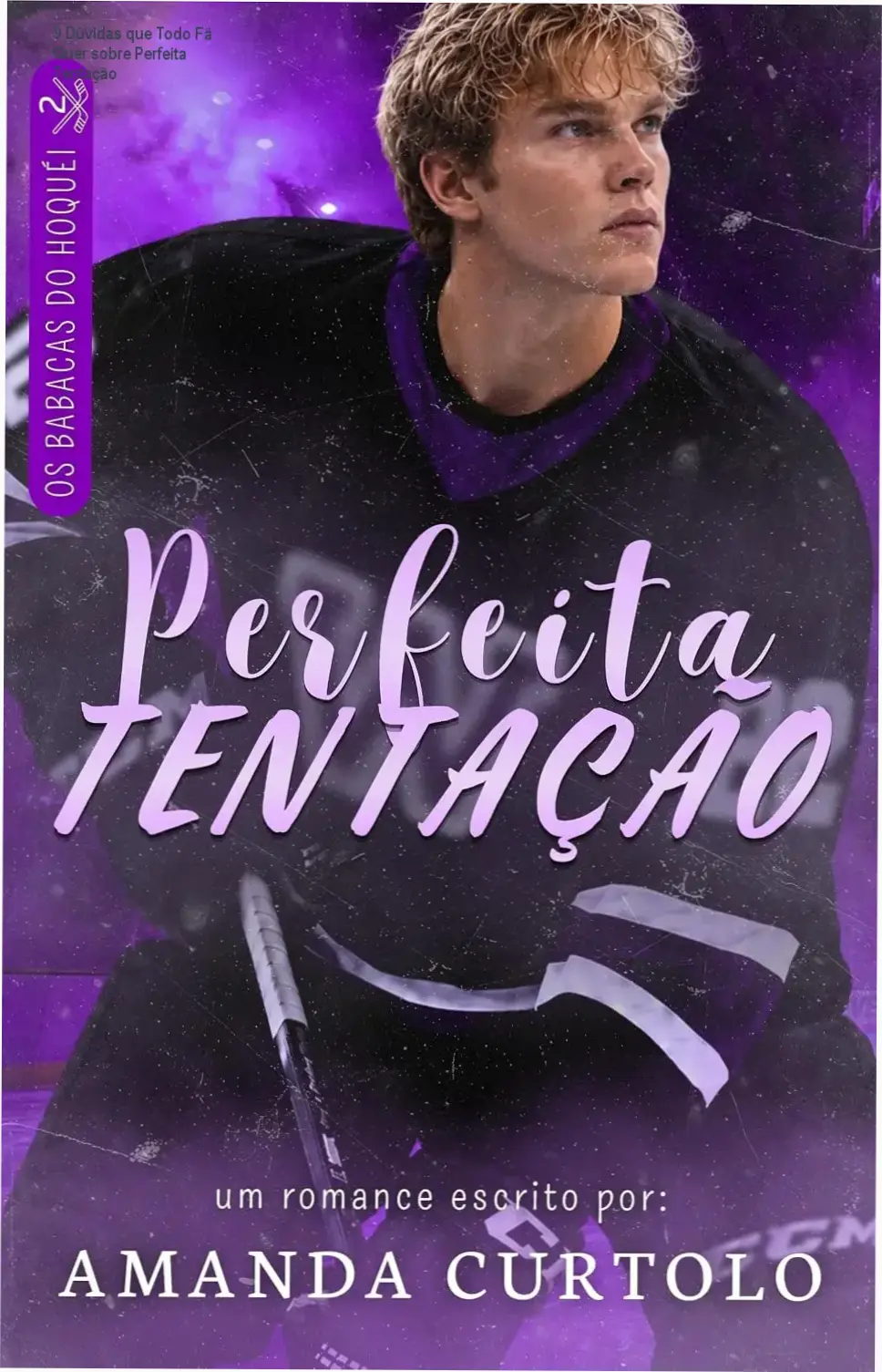 capa destacada de Perfeita Tentação, livro 2 da série Os Babacas do Hóquei, romance entre protagonistas com química intensa e enredo envolvente