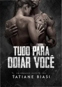 Capa digital do livro Tudo para Odiar Você destacando os personagens principais.
