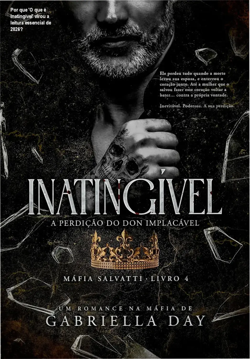 Capa do livro 'Inatingível: A Perdição do Don Implacável' da Coleção Máfia Salvatti - Romance de crime e amor proibido com os Salvatti.