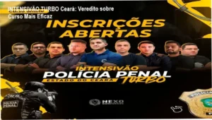 INTENSIVÃO TURBO POLÍCIA PENAL DO CEARÁ: Estratégias Internas e Funcionamento do Curso