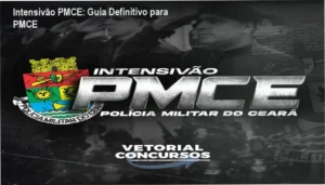Intensivão PMCE: Por dentro do curso com expertise em carreiras policiais - Vetorial Concursos