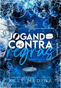 Capa do eBook Jogando contra as regras por Kely Medina