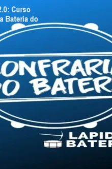 Lapidando Bateristas 2.0: Curso Vitalício para Dominar a Bateria do Zero ao Avançado