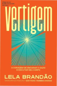 Capa do livro Vertigem de Lela Brandão, representando coragem e reconexão corporal