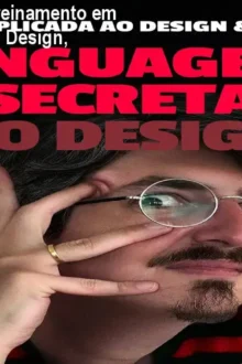 Linguagem Secreta: Treinamento em Psicologia Aplicada ao Design, Marketing e Negócio