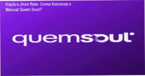 Manual Quem Soul Keyla Duarte Jhon Reis bastidores e funcionamento interno da plataforma com IA