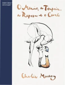 Imagem da capa digital do livro O Menino, a Toupeira e a Raposa