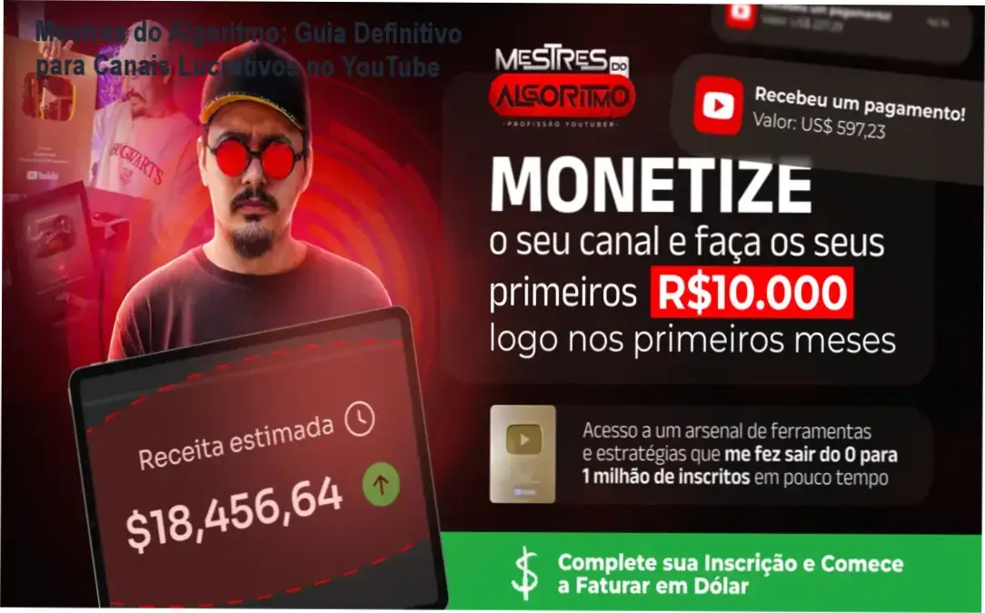 Guia completo Mestres do Algoritmo Caio Ferreira: estratégias de criação, otimização e monetização de canais no YouTube com IA