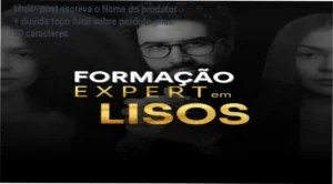 Método Expert em Lisos 2.0 de Matheus Lucena – bastidores e funcionamento