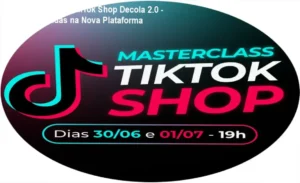 Decola 2.0 - Método TikTok Shop para Lojas: Dossiê Completo para Vendas