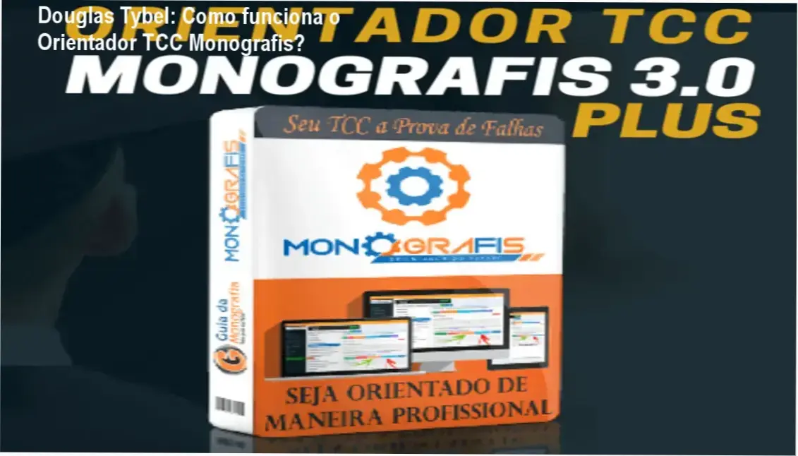 Monografis Douglas Tybel bastidores funcionamento plataforma orientador TCC