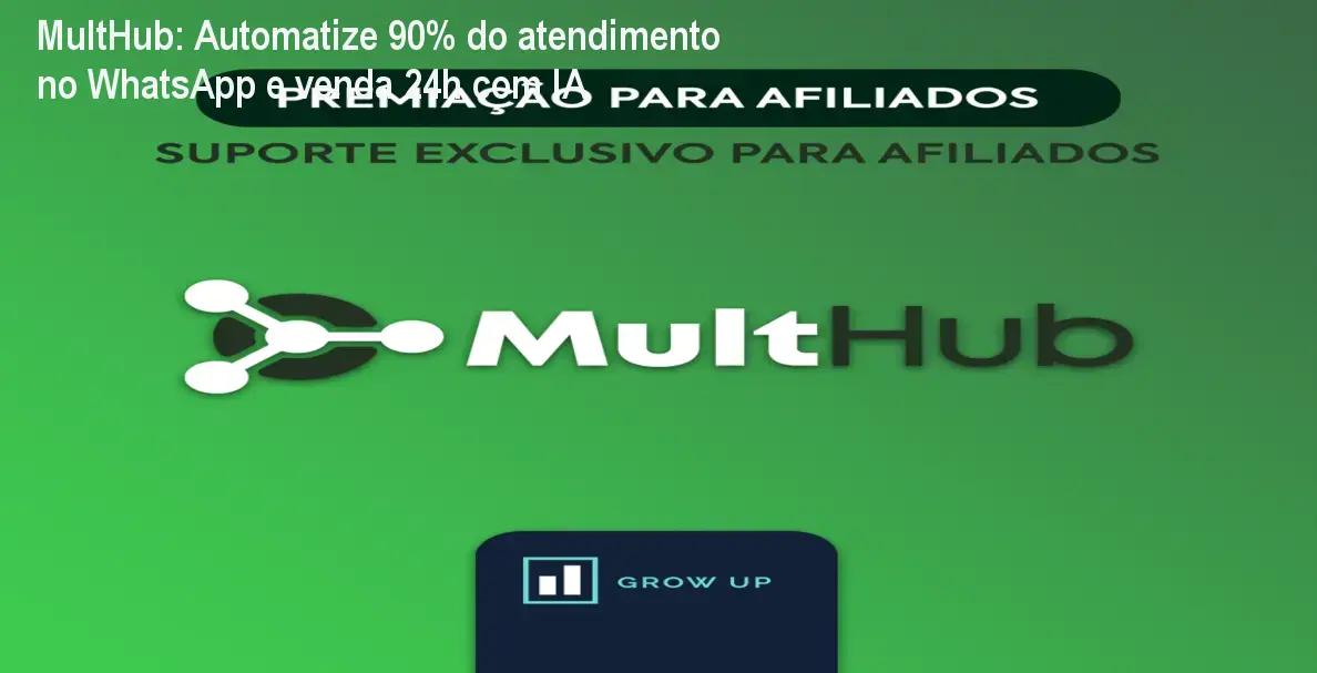 MultHub: Automatize 90% do atendimento no WhatsApp e venda 24h com IA