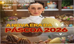 A Nova Era da Páscoa 2026: Bastidores do curso online com Marrara Bortoloti revelando estratégias de lucro sazonal