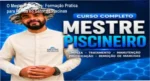 O Mestre Piscineiro: Treinamento completo de manutenção de piscinas com Neldson Batista