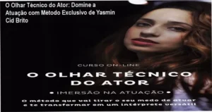Curso de atuação online com método exclusivo de Yasmin Cid Brito