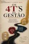 OS 4T's DA GESTÃO: Guia prático para superação e proteção legal de mulheres vítimas de violência doméstica