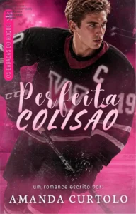 Capa do eBook Perfeita Colisão de Amanda Curtolo