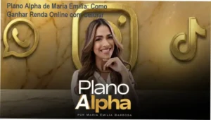 Plano Alpha por Maria Emília: Funcionamento e estratégias orgânicas para renda online