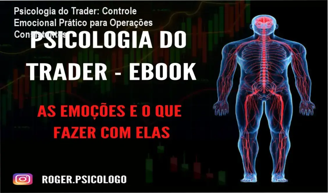 Ebook 'Psicologia do Trader' de Roger Rodrigues explicando controle emocional no trading