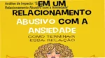 Em um Relacionamento Abusivo com a Ansiedade: bastidores, funcionamento e visão interna do ebook