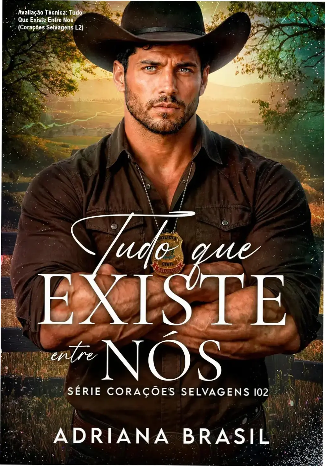 Capa do eBook Tudo Que Existe Entre Nós, romance do Velho Oeste, família e amor proibido