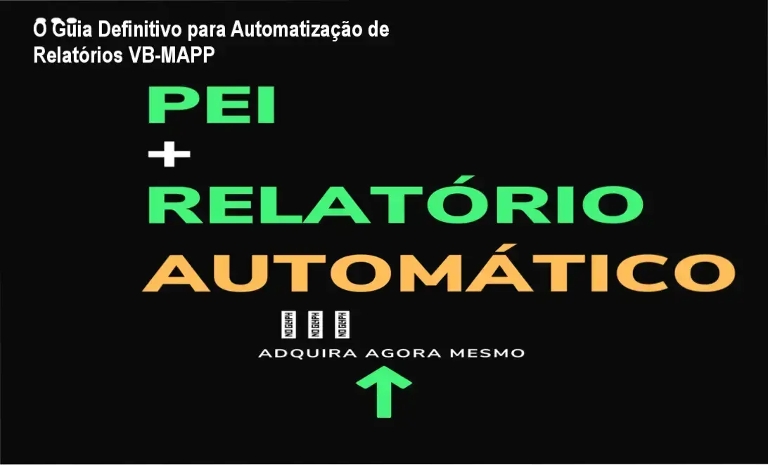 Dossiê Completo VB-MAPP + PEI Automático por Caio Gomes Figueira