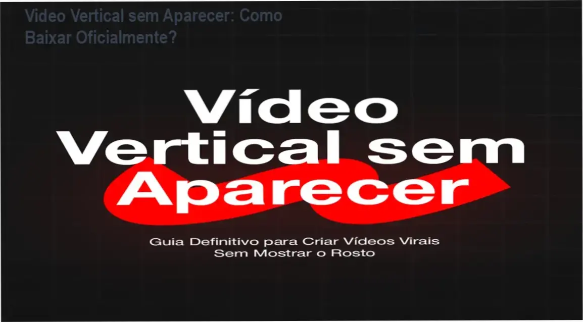 Capa do ebook Video Vertical sem Aparecer mostrando método faceless para criar vídeos virais