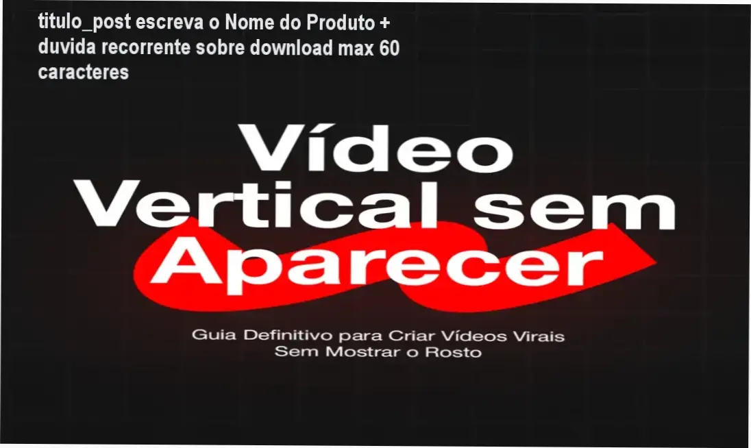 Capa do ebook Video Vertical sem Aparecer com destaque para o título e autor