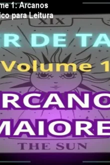 Viver de Tarot - Volume 1: Arcanos Maiores | Curso Prático para Leitura Profissional