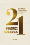 Capa do livro 21 Princípios para Casais de Caio e Fabiana Carneiro sobre desenvolvimento de relacionamentos