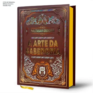 Livro A Arte da Sabedoria de Baltasar Gracián em edição capa dura de luxo
