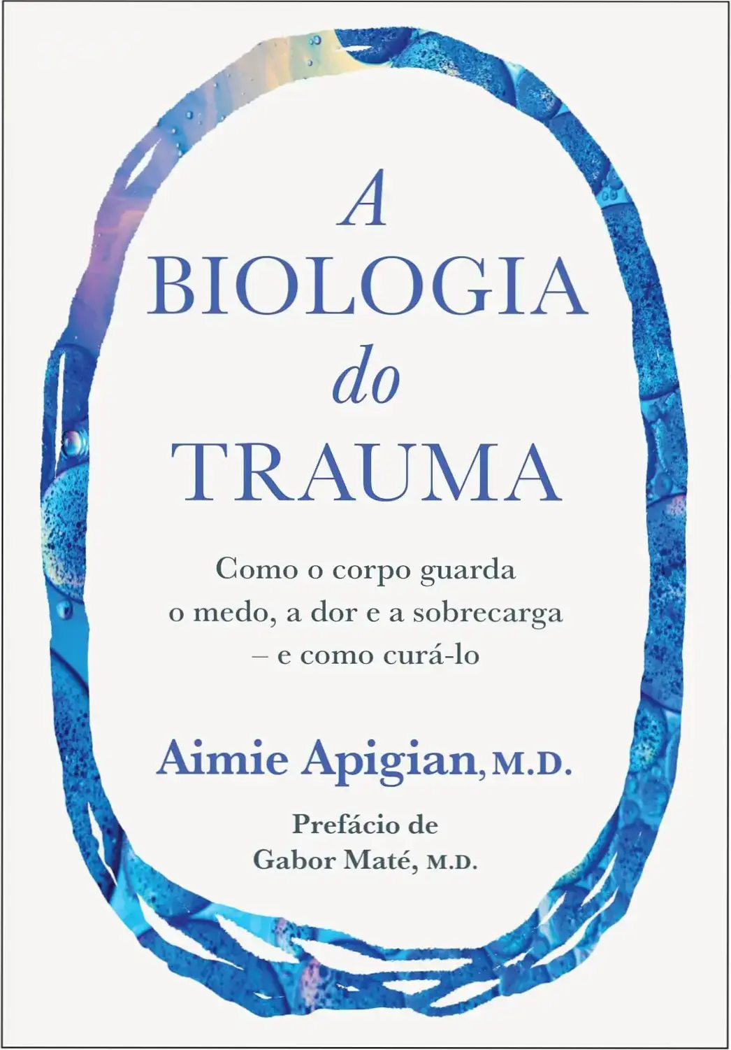 Capa do livro A biologia do trauma de Aimie Apigian ilustrando a conexão entre mente e corpo