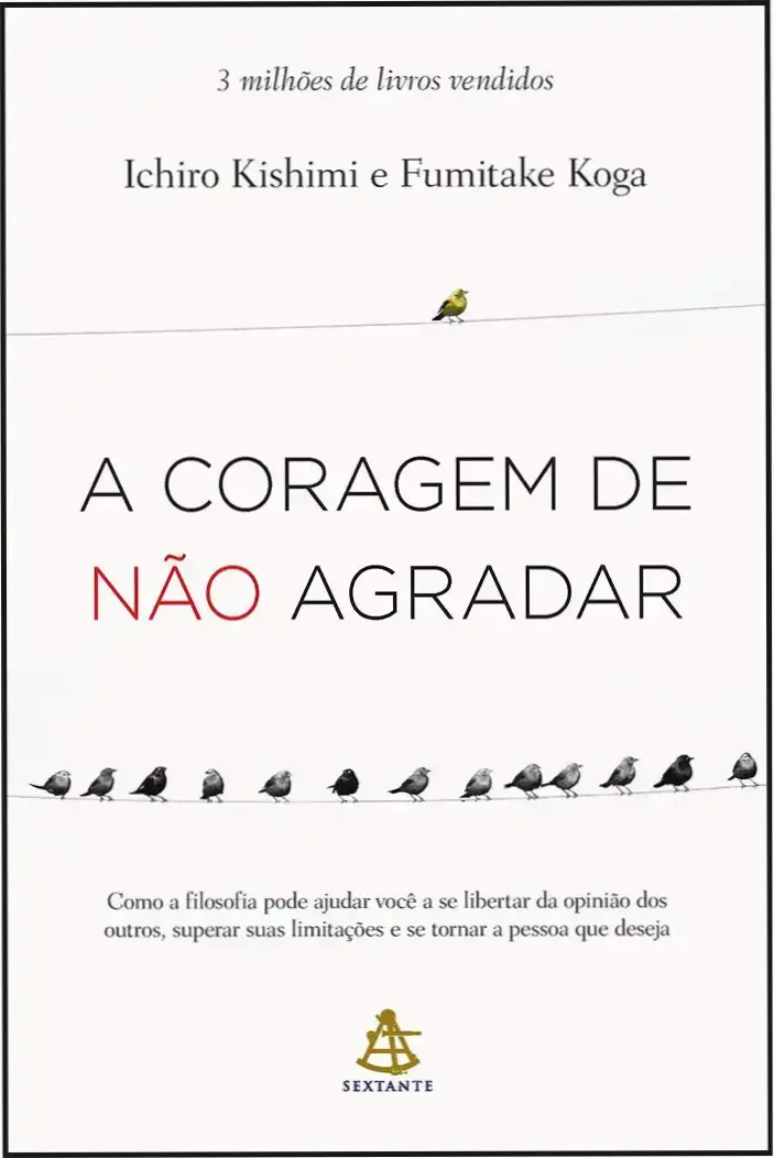 Capa do livro A Coragem de Não Agradar de Ichiro Kishimi focado em psicologia e autoaceitação