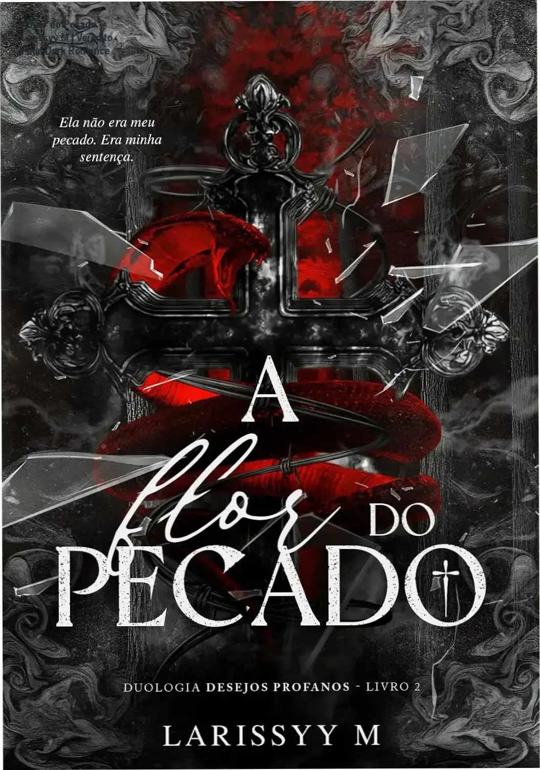 Capa do eBook A Flor do Pecado de Larissyy M, exemplificando a estética de Dark Romance