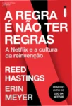 Capa do livro A Regra é Não Ter Regras de Reed Hastings e Erin Meyer destacando a cultura de gestão da Netflix