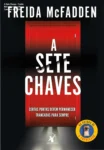 Capa do livro A Sete Chaves de Freida McFadden em formato digital
