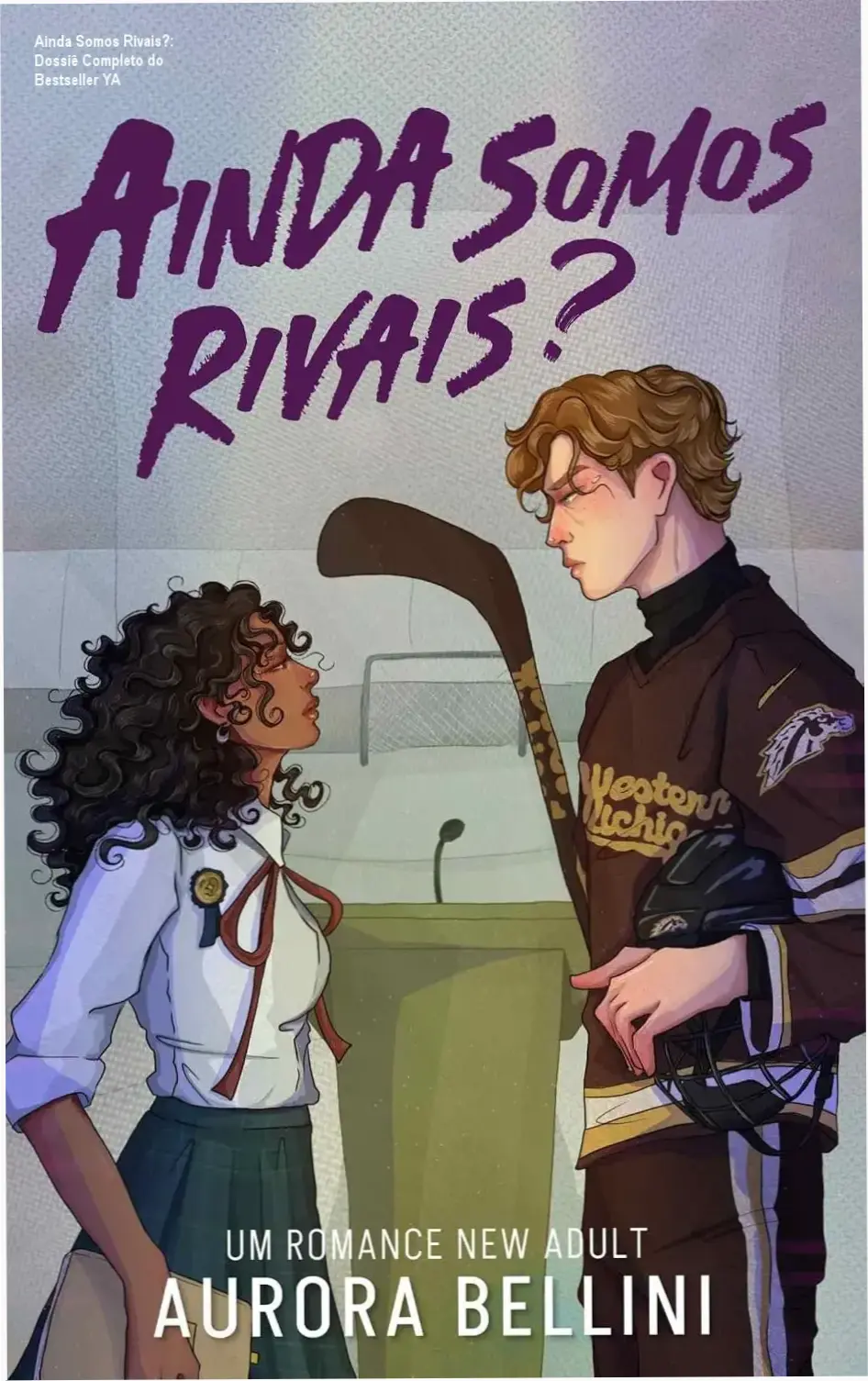 Capa do ebook Ainda Somos Rivais? de Aurora Bellini, bestseller de mistério e romance young adult com tema de hockey.
