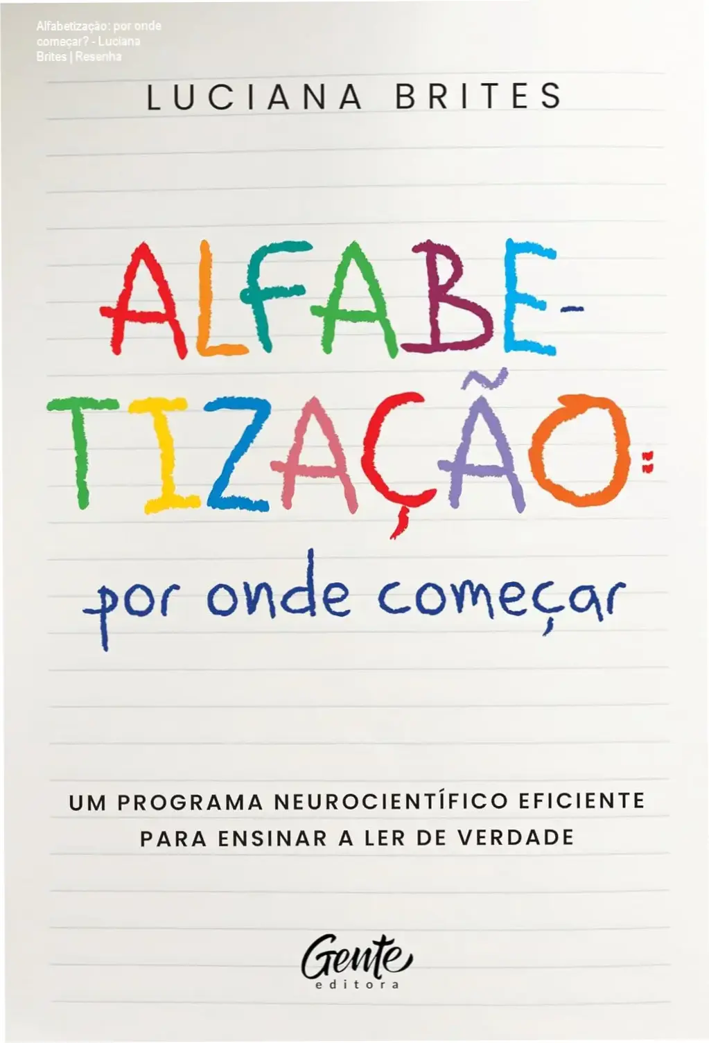 Capa do eBook 'Alfabetização: por onde começar?' de Luciana Brites, mostrando método neurocientífico de alfabetização