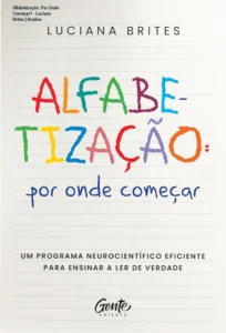 Capa do ebook Alfabetização por onde começar de Luciana Brites sobre método neurocientífico