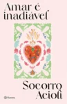 Capa do livro Amar é inadiável de Socorro Acioli em dispositivo digital