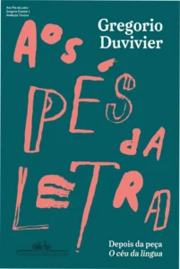 Capa do livro Aos Pés da Letra de Gregorio Duvivier abordando a língua portuguesa