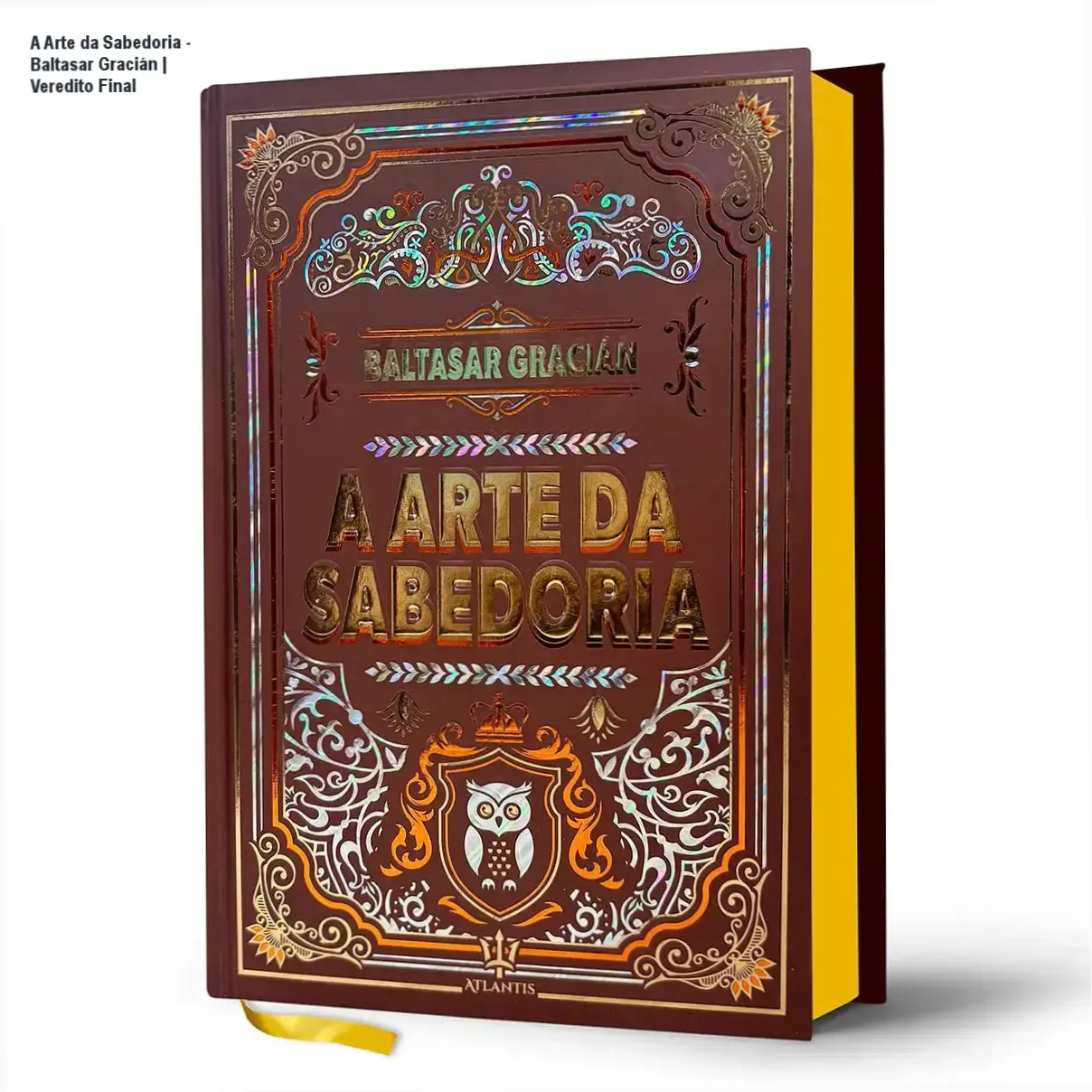 Livro A Arte da Sabedoria de Baltasar Gracián em edição capa dura de luxo