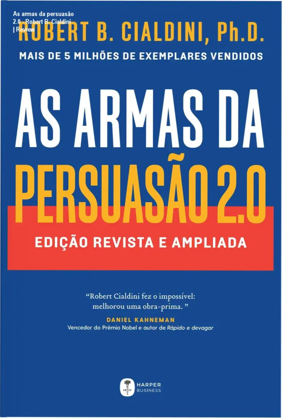 Capa do ebook As armas da persuasão 2.0 de Robert B. Cialdini